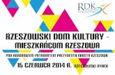 Rzeszowski Dom Kultury - Mieszkańcom Rzeszowa 2014
