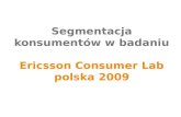Segmentacja konsumentów w badaniu Ericsson Consumer Lab 2009