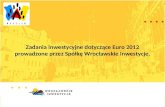 DKO EURO 2012 -28.02.11-Wrocławskie Inwestycje