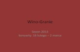 Wino-Granie fotorelacja z koncertów 16.02-02.03.2013