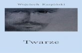 Wojciech Karpiński, Twarze