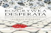 Rozgrywka desperata / Łukasz Kiełbasa