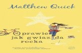 Matthew Quick, "Prawie jak gwiazda rocka"