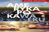 Marek Wałkuski, "Ameryka po kaWałku"