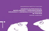 Animacja/Edukacja. Możliwości i ograniczenia edukacji i animacji kulturowej w Polsce