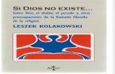 Kolakowski Leszek - Si Dios No Existe