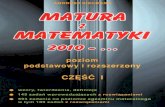 Andrzej Kiełbasa Matura z Matematyki 2010 - ... CZĘŚĆ 1 (1)