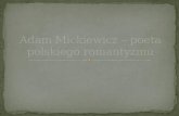 Adam Mickiewicz - Prezentacja
