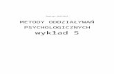 Psychologia Społeczna - Metody Oddziaływań Psychologicznych - Dariusz Doliński - Wykład 5 - Schematy Komunikacji