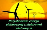 Pozyskiwanie Energii Elektrycznej z Elektrowni Wiatrowych