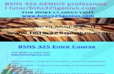 BSHS 325 GENIUS Professional Tutor Bshs325genius.com