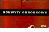 T.dobrzański - Uchwyty Obróbkowe. Poradnik Konstruktora Wyd.iii (1966)