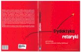 J. Wasilewski, Granice retoryki. O modelu nauczania retoryki w świecie zmedializowanym, [w:] B. Sobczak, H. Zgółkowa (red.), Dydaktyka retoryki, Poznań 2011, s. 75-85.