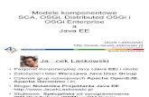 JacekLaskowski 4Developers Modele SCA OSGi a JavaEE 26.03.2010