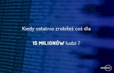 PyCon PL 2015: K. Łagowski, M. Wróbel "Kiedy ostatnio zrobiłeś coś dla 15 milionów ludzi?"