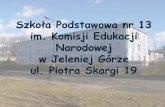 Szkoła Podstawowa nr 13 im. Komisji edukacji narodowej w jeleniej ...