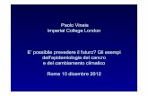 Paolo Vineis Imperial College London E' possibile prevedere il futuro?