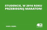 Studencie, w 2016 roku przebiegnij maraton