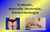 Cellulit- metody leczenia, endermologia