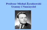 Profesor Michal Zyczkowski