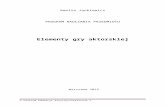 ELEMENTY GRY AKTORSKIEJ – SM II stopnia