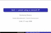 QoS --- jakosc uslug w sieciach IP