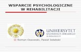 Wsparcie psychologiczne w rehabilitacji Roman Ossowski, Paweł ...