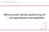 Wizerunek służb publicznych - perspektywa europejska (format: pdf ...