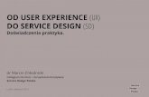 Od User Experience do Service Design. Doświadczenia praktyka.
