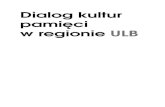 Dialog kultur pamięci w regionie ULB