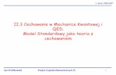II.3 Cechowanie w Mechanice Kwantowej i QED. Model ...