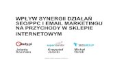 wpływ synergii działań seo/ppc i email marketingu na przychody w ...
