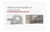 Metody tomografii w medycynie i technice