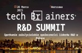 techBrainers R&D Summit 2015. Opening. T. Rudolf & M. Jackowska-Rejman