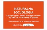 Naturalna socjologia, czyli jak patrzeć, pytać, wyciągać wnioski, by diagnoza naprawdę nam się przydała - Aleksandra Gołdys, Maria Szymborska