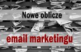 Nowe oblicze email marketingu - Kamil Bąbel
