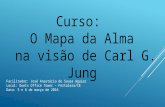 Power point do curso "O Mapa da Alma de Carl G. Jung" - 5 e 6.3.2016