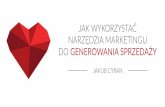 Jakub Cyran, Jak wykorzystać narzędzia marketingu do generowania sprzedaży, konferencja  I ♥ Marketing, 25.10.2016