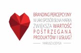 Mariusz Łodyga, Branding percepcyjny, I ♥ Marketing, 25.10.2016