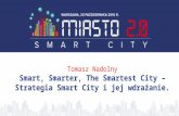 Smart, Smarter, The Smartest City - strategia Smart City i jej wdrażanie