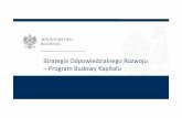 Prezentacja Strategii Odpowiedzialnego Rozwoju - Program Budowy Kapitału