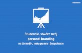 Studencie, stwórz swój #personalbranding na Linkedin, Instagram i Snapchat