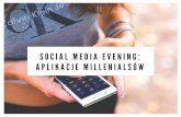 Social Media Evening: Aplikacje millenialsów
