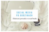 Social Media Po Godzinach: Skuteczna sprzedaż w social media cz.2