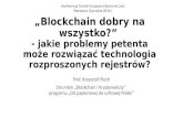 „Blockchain dobry na wszystko?” - jakie problemy petenta może rozwiązać technologia rozproszonych rejestrów?