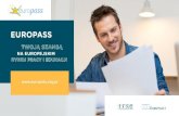EUROPASS jako narzędzie do prezentacji profilu pracownika lub kandydata na rynku pracy i edukacji