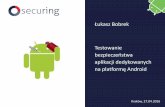 Testowanie bezpieczeństwa aplikacji dedykowanych na platformę Android