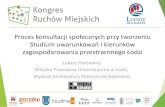 Łukasz Pancewicz: Proces konsultacji społecznych przy tworzeniu studium uwarunkowań i kierunków zagospodarowania przestrzennego łodzi