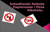 Pp prezentacja palenie_alkohol_szkodliwość