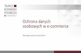 IV Kongres eHandlu, Michał Bienias (Kancelaria Traple Konarski Podrecki i Wspólnicy); "Ochrona danych osobowych w e-commerce"